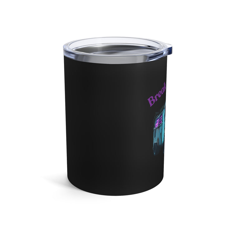 (10 OZ) TUMBLER - "BREAK THE RULES" DESIGN - FOR VAN LIFE - NickAlly